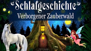 Sanft amp zuversichtlich einschlafen  Meditation amp Traumreise zum Schlafen Verborgener Zauberwald [upl. by Symer]