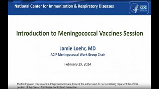 Feb 29 2024 ACIP Meeting  Meningococcal Vaccines [upl. by Daniell86]