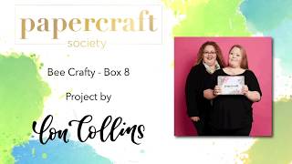 Papercraft Society Box Project with Bee Crafty [upl. by Zenas]