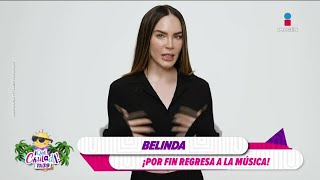 ¡Belinda anuncia su REGRESO a la música  ¡Qué Chulada [upl. by Douty]