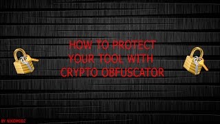 Basic Protection How To Protect Your Tool With Crypto Obfuscator By NikoMoDz  Download [upl. by Eornom]