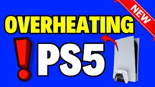 How to Fix an Overheating PS5  100 FIX [upl. by Sy]