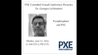 Pyrophosphate and PXE  2024 PXE Extended Virtual Conference [upl. by Arluene]