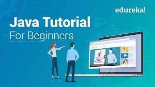 Java Tutorial For Beginners  Step By Step  Java Basics  Java Certification Training  Edureka [upl. by Nimesay]