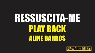 RESSUSCITAME  ALINE BARROS  PLAY BACK LEGENDADO [upl. by Elauqsap]