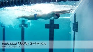 Individual Medley Swimming Technique [upl. by Arinaid465]