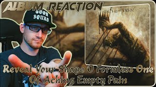 Xanthochroid  Reveal Your Shape O Formless One  Of Aching Empty Pain ALBUM REACTION [upl. by Aleka792]