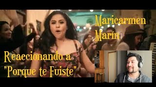 CHILENO REACCIONANDO A quotPORQUE TE FUISTEquot DE MARICARMEN MARIN [upl. by Siramay]