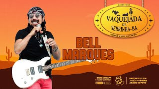 BELL MARQUES  AOVIVO DA VAQUEJADA DE SERRINHA  SALVADOR FM [upl. by Sabina]