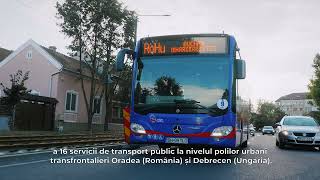 Improving the public transport service at the level of Oradea and Debrecen crossborder urban poles [upl. by Elleinnad]