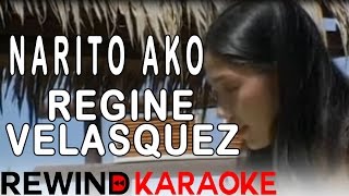 Regine Velasquez  Narito Ako  Karaoke Version [upl. by Oliver]