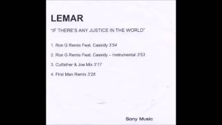 Lemar ft Cassidy  If Theres Any Justice Ron G Remix [upl. by Ave3]