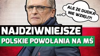 Najdziwniejsze MUNDIALOWE POWOŁANIA do reprezentacji Polski [upl. by Imer699]