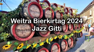 Weitra Bierkirtag 2024 mit der Jazz Gitti und der Stadtkapelle im schönen Waldviertel weitra [upl. by Monney]