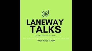 Ep 10 Laneway Talks with Vince amp Rob [upl. by Elletse98]