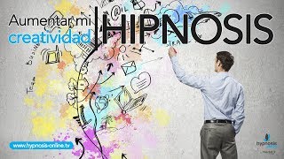 Como aumentar mi creatividad con hipnosis poderosa  Hipnosis Online [upl. by Itisahc536]