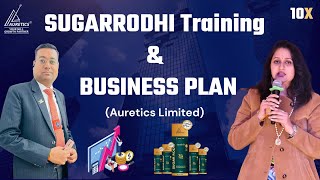 Sugarrodhi Training  Auretics Business Plan  2024 [upl. by Artemisia]