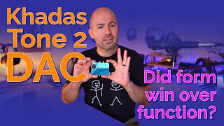 Khadas Tone 2 DAC Review  Did form win over function [upl. by Leizo230]