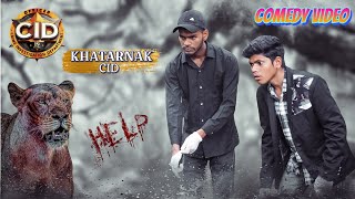 Cid Comedy Video  Tiger का हमला Cid पर  Khatarnak CID [upl. by Tnecillim]