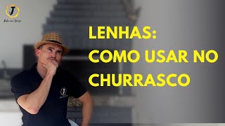 COMO USAR LENHA NO CHURRASCO SAIBA QUAIS TIPOS DE LENHAS PODEM SER USADA NO CHURRASCO [upl. by Abrams262]