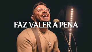 FAZ VALER A PENA – IGOR FELIX [upl. by Wiskind]