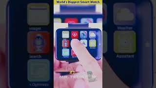 Worlds Biggest Smart watch  shorts viral Tech smartwatch technology [upl. by Kimberly730]