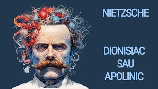 Nietzsche și dionisiacul din tine [upl. by Tay]