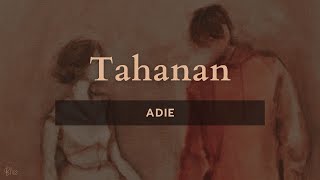 Adie  Tahanan Lyrics [upl. by Mowbray]