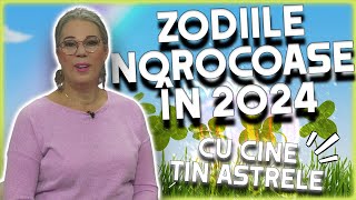 ZODIILE NOROCOASE ÎN ANUL 2024 Previziuni făcute de Camelia Pătrășcanu [upl. by Micheil]