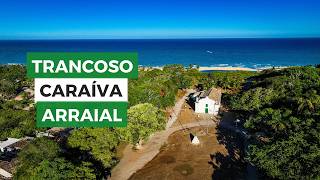 Caraíva Trancoso e Arraial Três paraísos do litoral baiano [upl. by Manning]