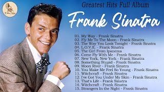 Frank Sinatra  Greatest Hits Full Album 2024 ❤ Oldies But Goodies ❤ Oldies Golden Hits Forever [upl. by Griffie291]