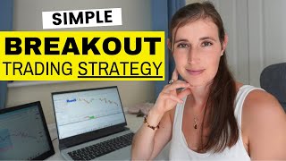 Simple Breakout Trading Strategy Forex Step By Step For Beginners  6 In 1 Day [upl. by Clemente]