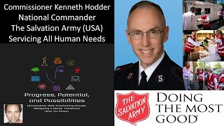 Commissioner Kenneth Hodder  National Commander  The Salvation Army USA  Servicing All Human Need [upl. by Tshombe]