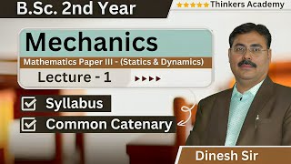 Mechanics  BSc 2nd Year  Maths  Common Catenary  Statics and Dynamics  Thinkers Academy [upl. by Reo]