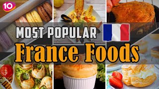 Top 10 Most Popular Foods Try in France or Paris  Best France Traditional Cuisine amp Street Foods [upl. by Ekram889]