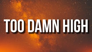 Kid Cudi Lil Yachty  TOO DAMN HIGH Lyrics [upl. by Vacuva433]