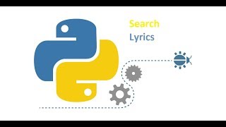 Search Lyrics of Song using Python [upl. by Atina656]