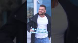 Grandiose narcissist vs Covert narcissist narcissism grandiose covert [upl. by Nalyt278]