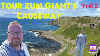 Tour zum Giants Causeway Nordküste Irland  Reise nach Belfast TEIL 2  die PÜFFCHENS [upl. by Edmanda]