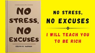 No Stress No Excuses I Will Teach You to Be Rich Audiobook [upl. by Sesylu]