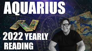 AQUARIUS 2022 Yearly Annual Calendar Predictions  Your Best Year Ever  Say  I Find Myself [upl. by Anyek]