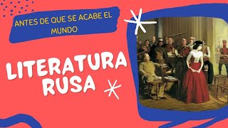 Breve historia de la Literatura Rusa del Siglo XIX y XX [upl. by Emmuela]