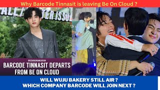 Why Barcode Tin is leaving Be On Cloud  Which company Barcode will join  What about Wuju Bakery [upl. by Guimond]