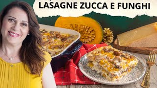 Lasagne zucca funghi e ragù bianco primo autunnale perfetto [upl. by Eltrym]