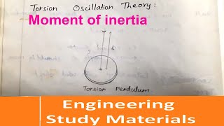 Torsion Oscillation Theory And its Expression Moment of Inertia  Engineering Study Materials [upl. by Marou]