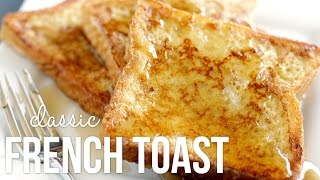 How to Make French Toast Classic Quick and Easy Recipe [upl. by Nivre194]