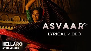 Asvaar  Lyrical  Hellaro  Aishwarya Majmudar  Mooralala Marwada  Mehul Surti  Saumya Joshi [upl. by Cordula]