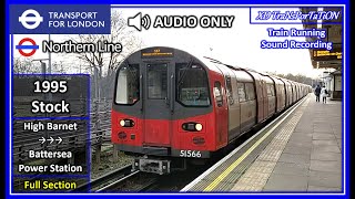 London Underground 1995 stock  High Barnet ➝ Battersea Power Station Train Sound  Full Section [upl. by Vachel530]