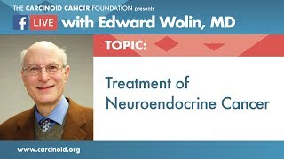 Treatment of Neuroendocrine Tumors with Edward Wolin MD [upl. by Irmgard993]