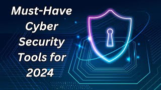 Top 10 Cyber Security Tools 2024  Cyber Security Tools  Cybersecurity Tools Explained  Adaptivids [upl. by Hagep]